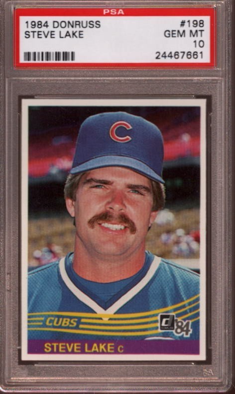 1984 DONRUSS # 198 STEVE LAKE (ROOKIE) CHICAGO CUBS (LOW POP) PSA 10 GEM-MINT