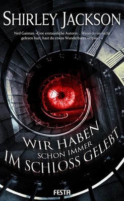 Wir haben schon immer im Schloss gelebt | Shirley Jackson | 2019 | deutsch