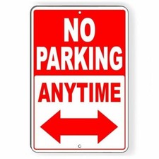 No Parking Anytime Double Arrows Metal Sign WARNING Towed SNP026