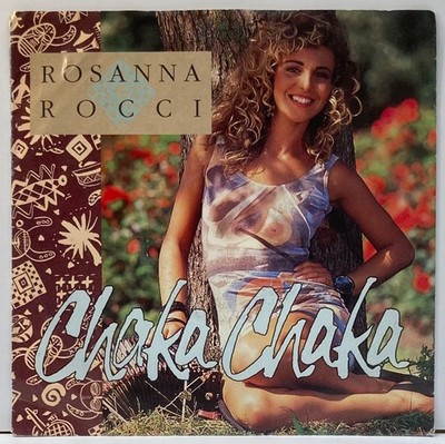 Rosanna Rocci Chaka Chaka 90s 1992 45 7   Single