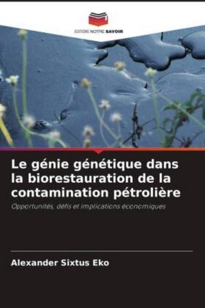 Le GéNie GéNéTique Dans La Biorestauration De La Contaminati ... 9786209470912-image