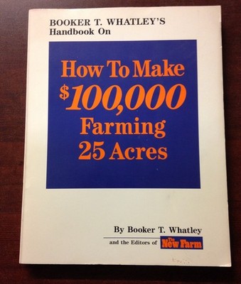 How to Make $100,000 Farming 25 Acres PB 1988 VG 260226
