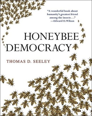 Honeybee Democracy by Thomas D. Seeley HARDBACK 9780691147215