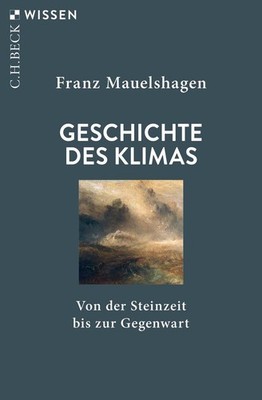 Franz Mauelshagen / Geschichte des Klimas /  9783406791482