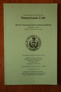 Pennsylvania Code Title 49. Professional & Vocational Standards NURSING 2006 PA