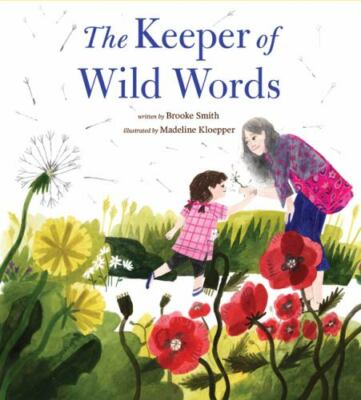 The Keeper of Wild Words: (Nature for Kids, Exploring Nature with Children), Smi