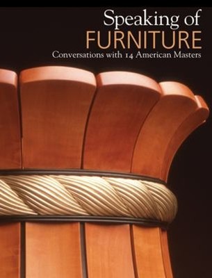 Speaking of Furniture : Conversation with 14 American Masters Har