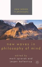 New Waves in Philosophy of Mind, Hardcover by Sprevak, Mark (EDT); Kallestrup...