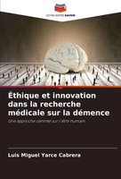 ÉThique Et Innovation Dans La Recherche MéDicale Sur La DéMence Cabrera Buch