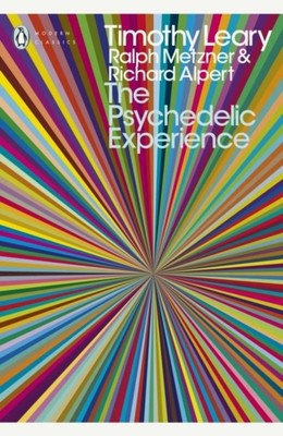 Ralph Metzner The Psychedelic Experience