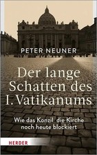 Der lange Schatten des I. Vatikanums | Peter Neuner | Buch | 240 S. | Deutsch