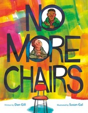 No More Chairs by Dan Gill | Hardcover | 2025