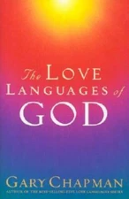 The Love Languages of God - Hardcover By Chapman, Gary D. - GOOD
