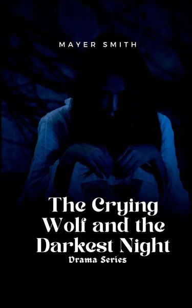 Mayer Smith | The Crying Wolf And The Darkest Night | Taschenbuch | Englisch-image