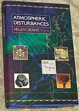 Atmospheric Disturbances by Helen Grant (2024 / Limited Edition of 425 / SIGNED)