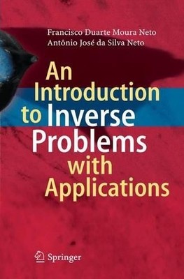 An Introduction to Inverse Problems with Applications - 9783642441943