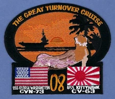 CVN-73 USS GEORGE WASHINGT CV-63 USS KITTY HAWK 2008 GREAT TURNOVER CRUISE PATCH