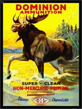 Dominion Ammunition  "Always Dependable" Metal Sign 3 Sizes to Choose From