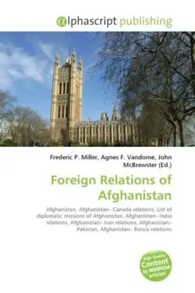 Frederic P. Miller (U. A.) | Foreign Relations Of Afghanistan | Taschenbuch-image