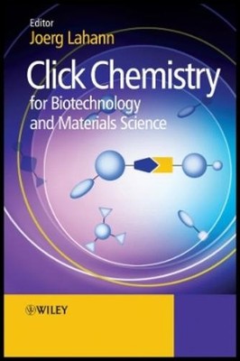 Joerg Lahann Click Chemistry for Biotechnology and Materials (Gebundene Ausgabe)
