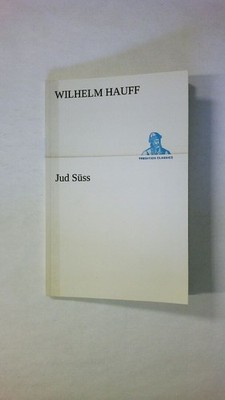 55265 Wilhelm Hauff JUD SÜSS TREDITION CLASSICS