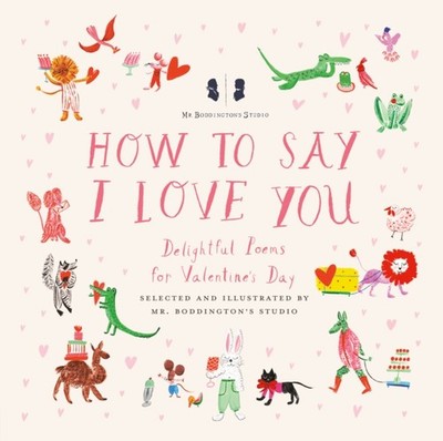 Mr. Boddingtons Studio How to Say I Love You by Mr. Boddington's Studio HARDBACK