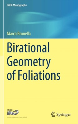 Brunella - Birational Geometry of Foliations - New hardback or cased b - X555z