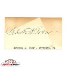 Galusha A. Grow (d.1907) Speaker of the House Signed Autograph Card