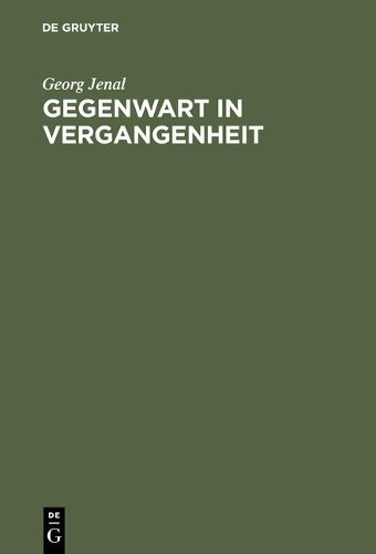 Georg Jenal Gegenwart in Vergangenheit (Hardback)