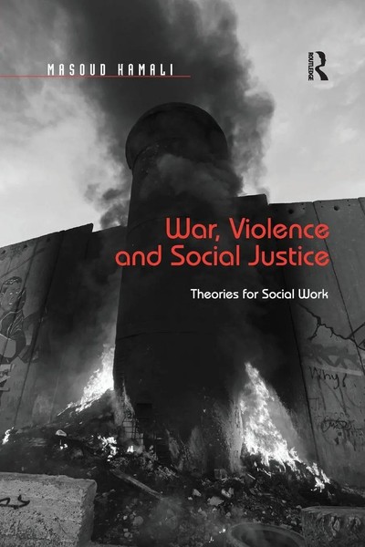War, Violence And Social Justice | Masoud Kamali | Theories For Social Work-image