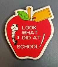 VINTAGE 1988 HOUSE OF LLOYD "LOOK  WHAT I DID AT SCHOOL!" Frig Magnet  UNIQUE