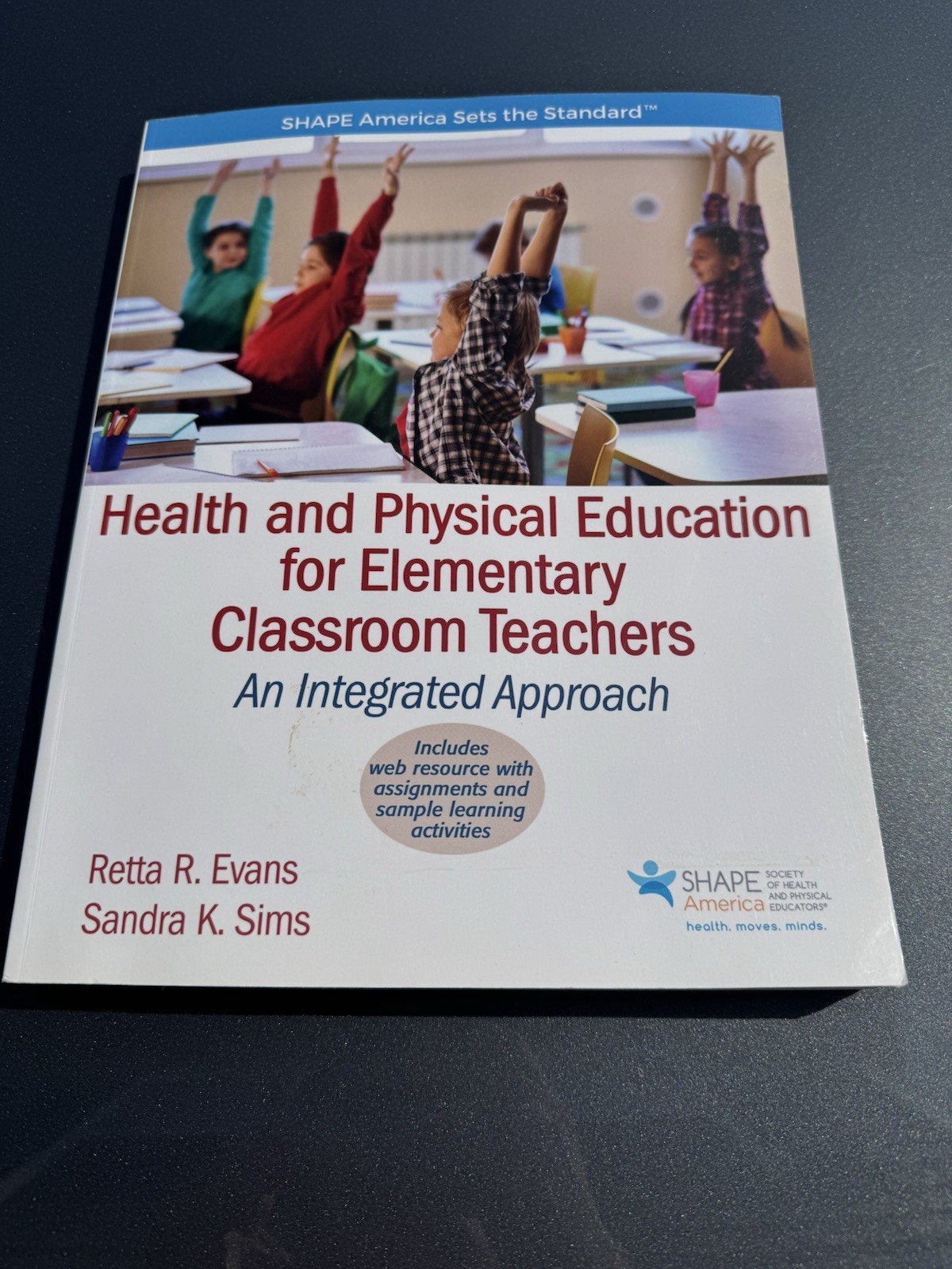 Health and Physical Education for Elementary Teachers by Evans & Sims, Paperback
