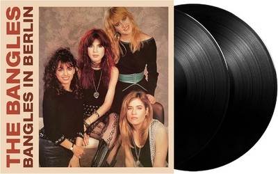 THE BANGLES- In Berlin 1986 Live 2-LP (NEW Vinyl) Manic Monday etc