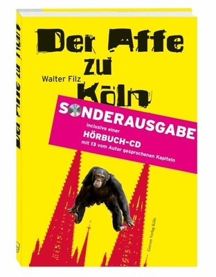 Der Affe zu Köln oder: Petermanns Rache | Walter Filz | deutsch