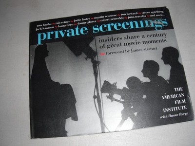 Private Screenings: Insiders Share a Century of Great Movie Moments - paperb...