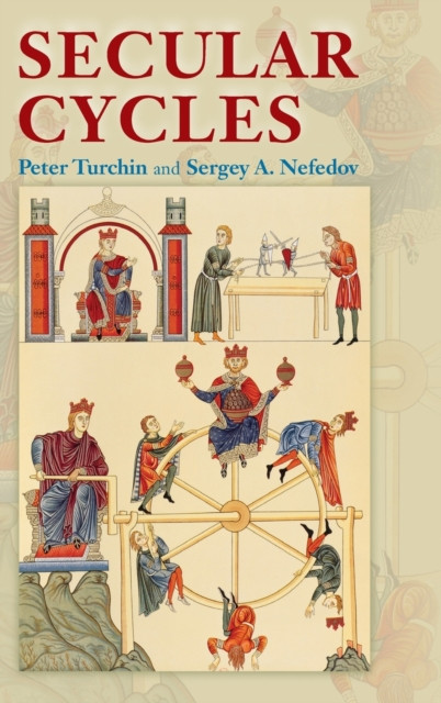 Secular Cycles by Peter Turchin (Hardback Book)
