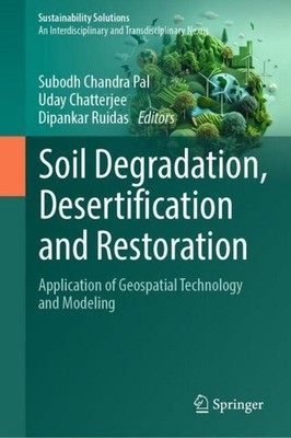 Soil Degradation, Desertification and Restoration Subodh Chandra Pal