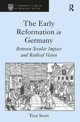 Tom Scott The Early Reformation in Germany (Paperback) (UK IMPORT)