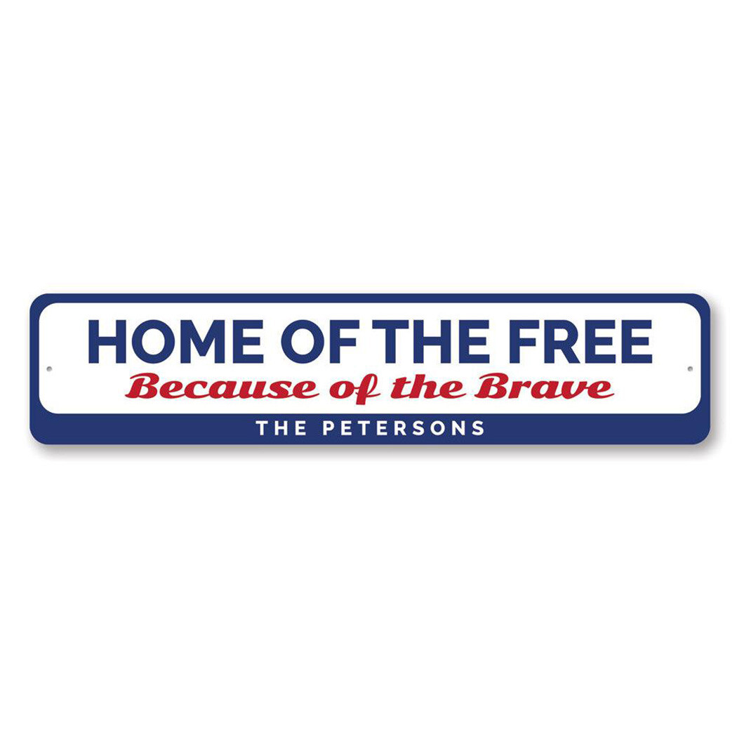 Home Of The Free Because Of The Brave Sign, Custom Family Name Metal Wall Decor
