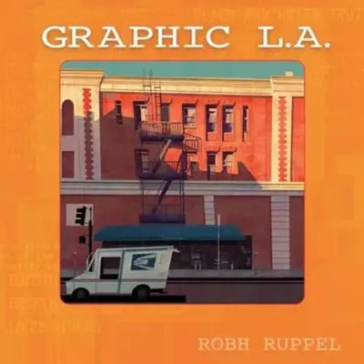 Robh Ruppel | Graphic LA | Taschenbuch | Englisch (2021) | Design Studio Press