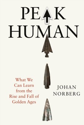 Peak Human by Johan Norberg (Hardback Book)