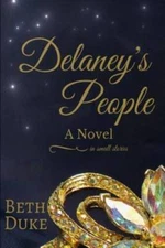 Delaney's People: A Novel In Small Stories - Paperback By Duke, Beth - VERY GOOD