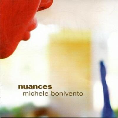 MICHELE BONIVENTO: NUANCES - CD