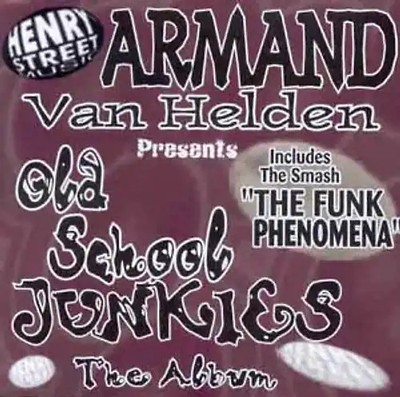 Armand Van Helden - Old School Junkies