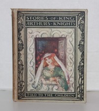 King Arthur’s Knights 1907  Mary McGregor Colour Plates by Katharine Cameron
