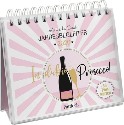PATTLOCH GESCHENKBUCH Postkartenkalender 2026: In dubio Prosecco Art à la Card Kalender 2026