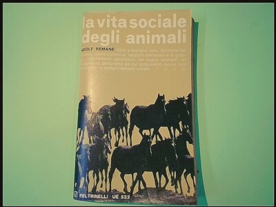LA VITA SOCIALE DEGLI ANIMALI REMANE FELTRINELLI