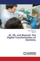 Ai, 3D, And Beyond: The Digital Transformation Of Dentistry M (U. A.) Buch 2025