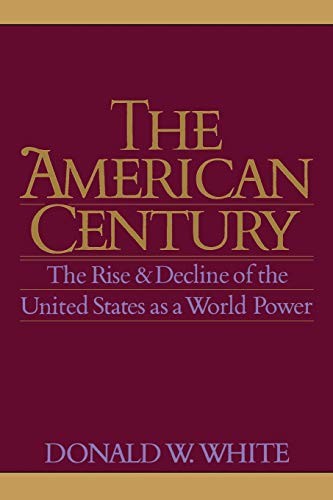 THE AMERICAN CENTURY by White, W.  New 9780300078787 Fast Free Shipping<-
