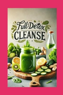 FULL BODY DETOX CLEANSE Refresh and Reset -  NEW EVELIN LIMAKATS 2024